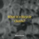 What is a Bicycle Clutch?